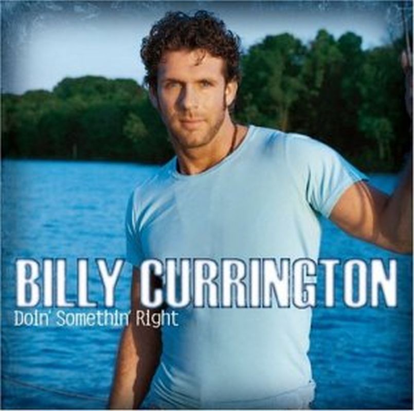 Billy Currington - Doin' Somethin' Right - Cd