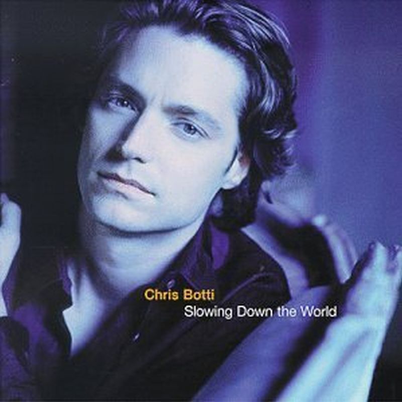 Chris Botti - Slowing Down The World - Cd