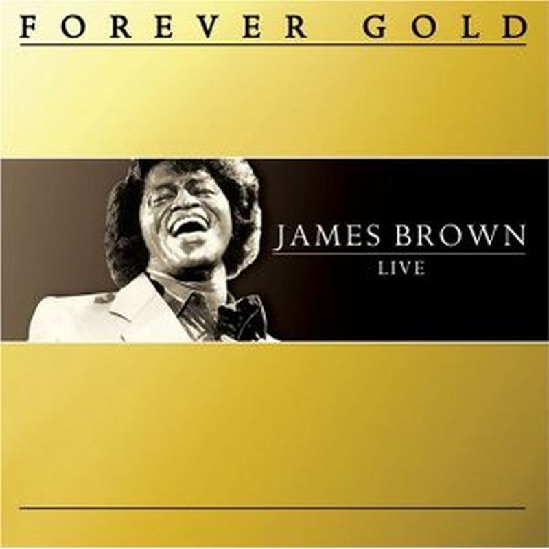 James Brown - Live: Forever Gold - Cd