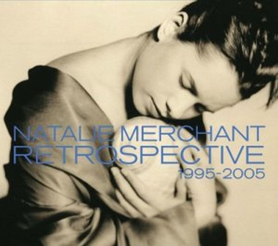 Natalie Merchant - Retrospective: 1995- 2005 - Cd
