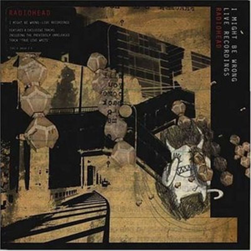 Radiohead - I Might Be Wrong: Live Recordings - Lp