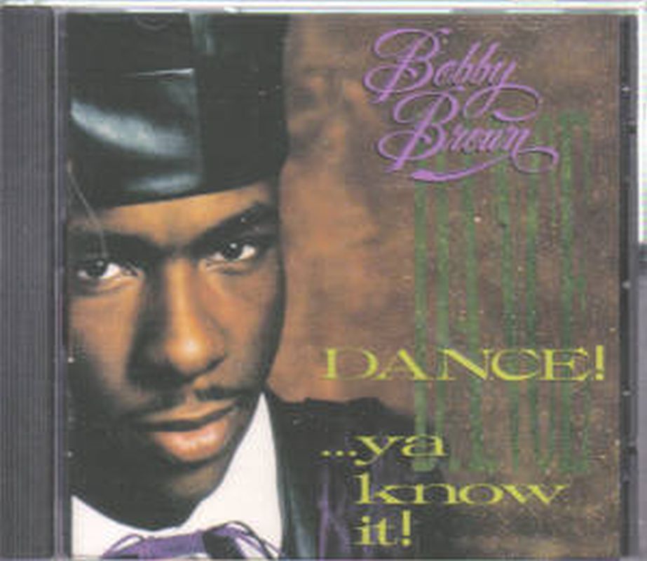 Bobby Brown - Dance!..ya Know It! - Cd