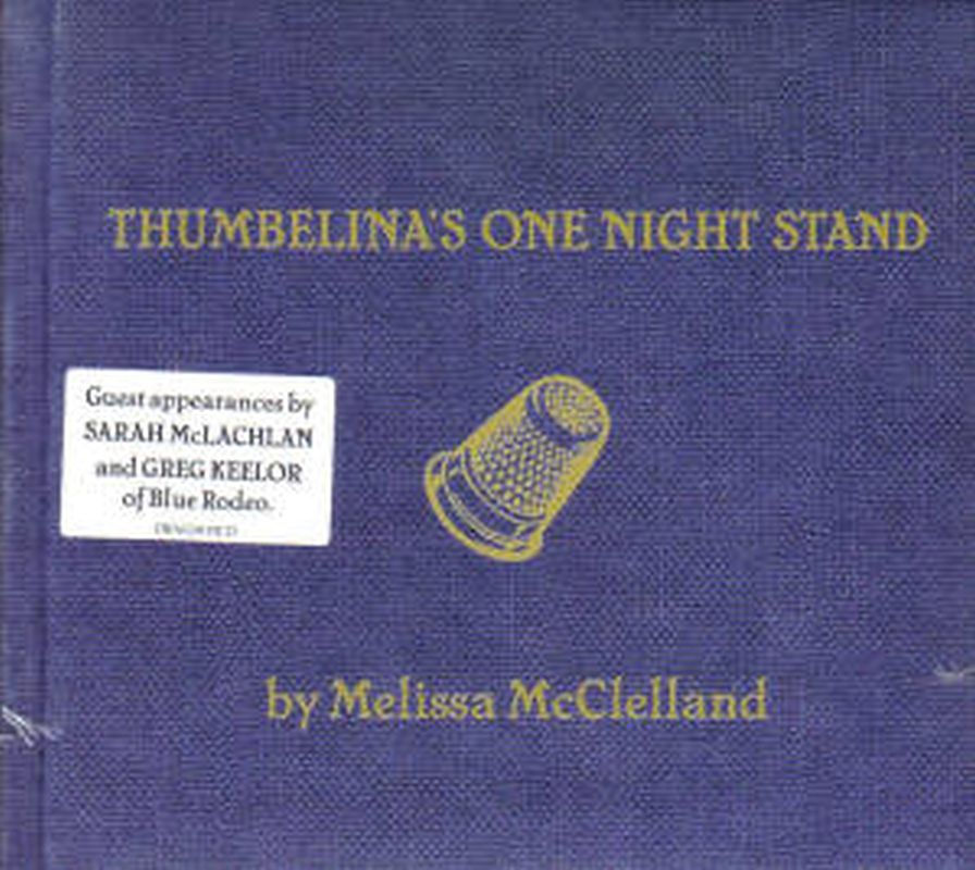 Melissa Mcclelland - Thumbelina's One Night Stand - Cd