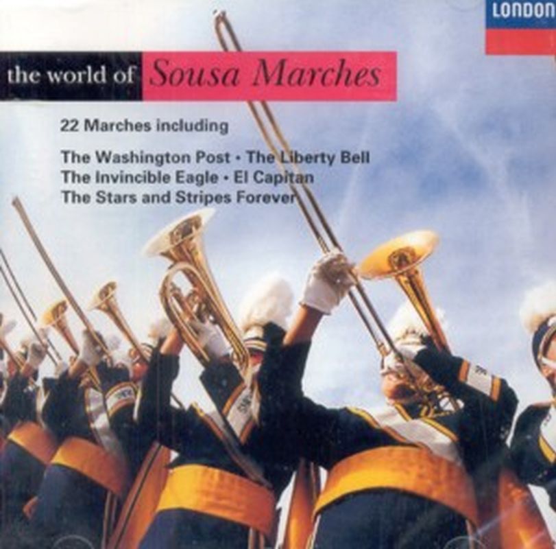 Washington Post/Liberty Bell - World Of Sousa Marches - Cd