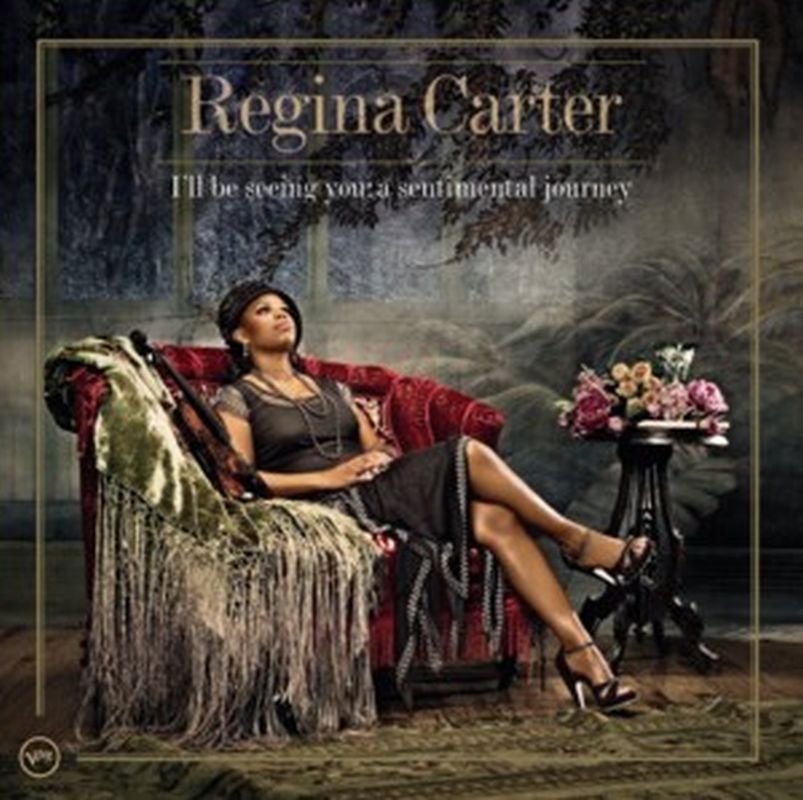 Regina Carter - I'll Be Seeing You: A Sentimental.. - Cd