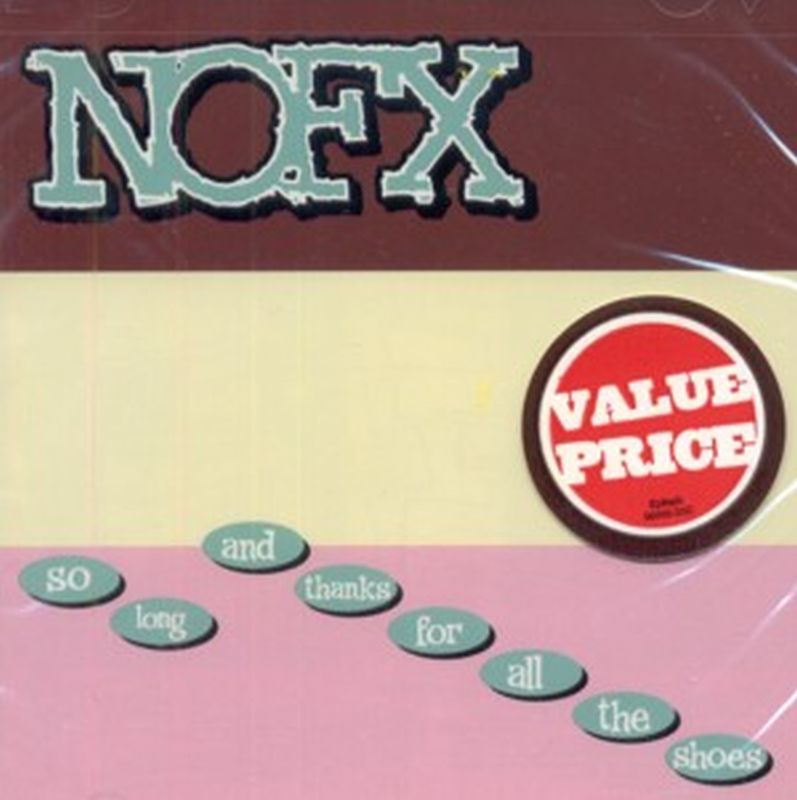 Nofx - So Long And Thanks For All The Shoes - Cd