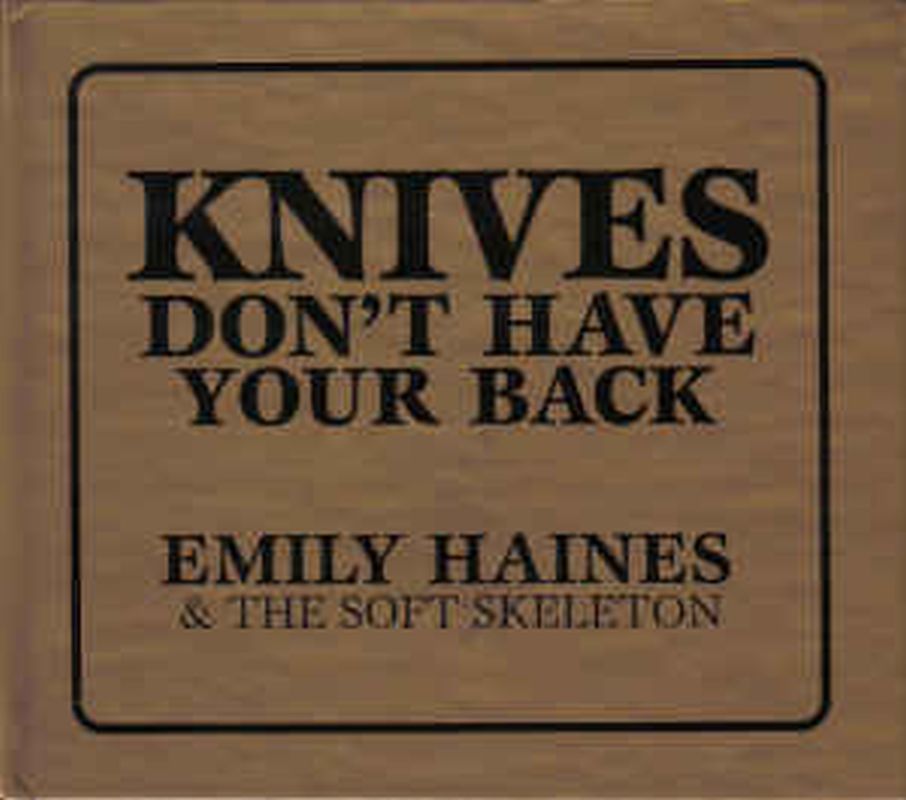 Emily Haines - Knives Don't Have Your Back - Cd