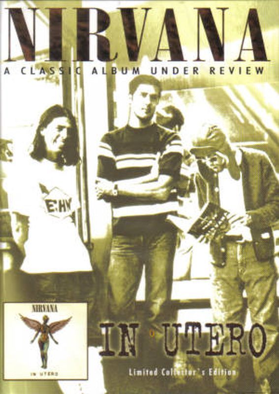 Nirvana - In Utero: A Classic Album Under Review - Dvd