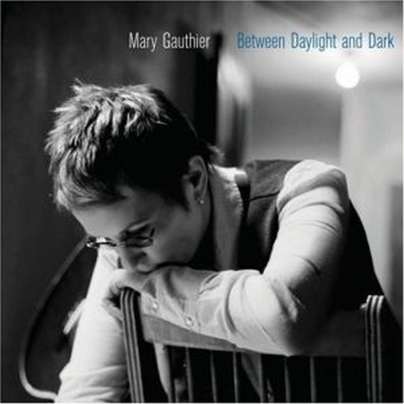 Mary Gauthier - Between Daylight & Dark - Cd