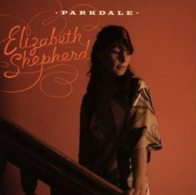 Elizabeth Shepherd - Parkdale - Cd