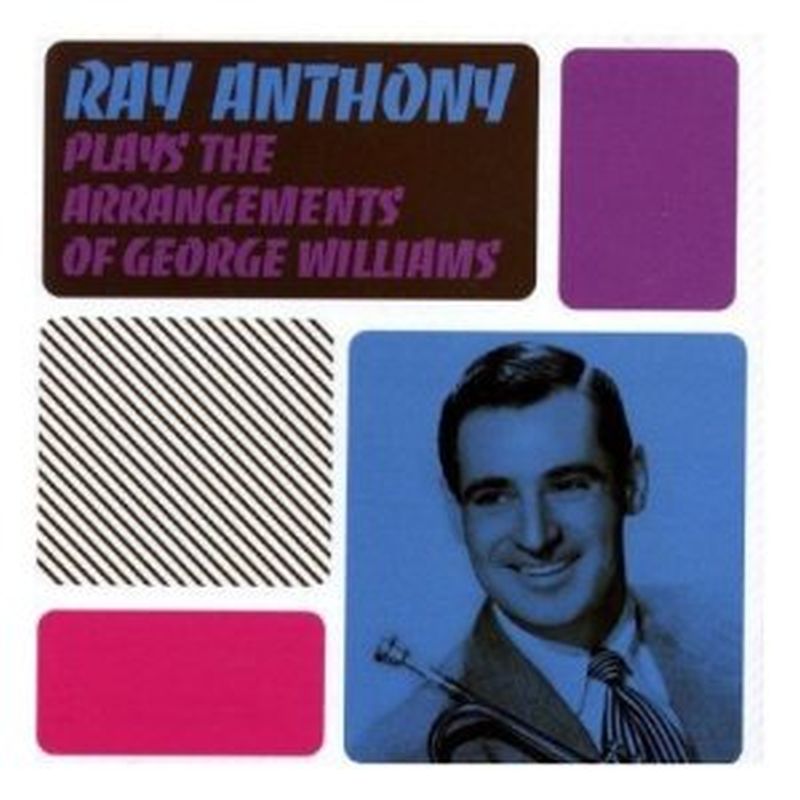 Ray Anthony - Plays Arrangements Of George Williams - Cd