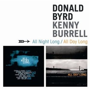 Donald Byrd/Kenny Burrel - All Night/day Long - 2 Cd Set