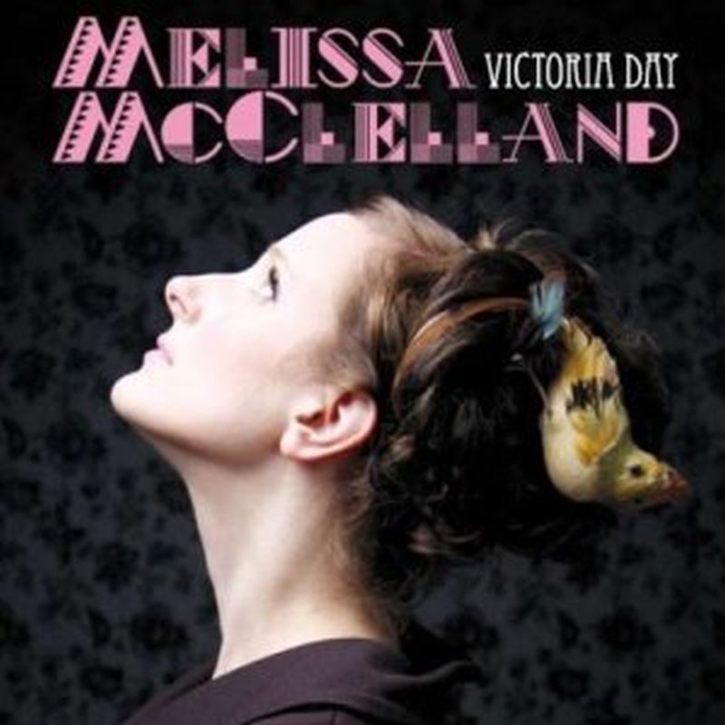 Melissa Mcclelland - Victoria Day - Cd