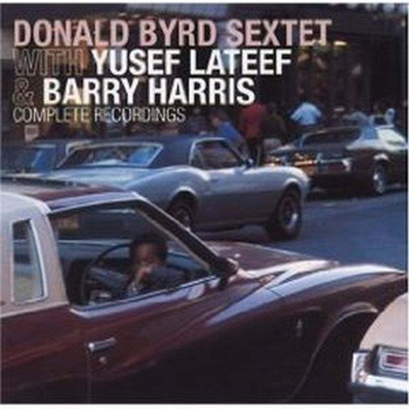 Donald Byrd Sextet - Complete Recordings - Cd