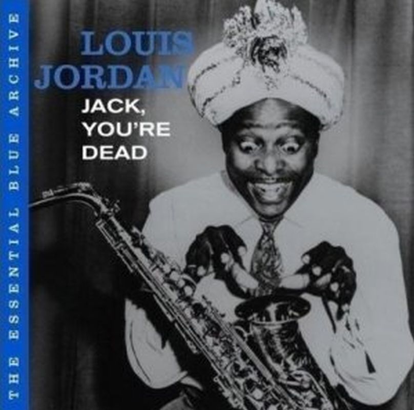Louis Jordan - Jack Youre Dead - Cd