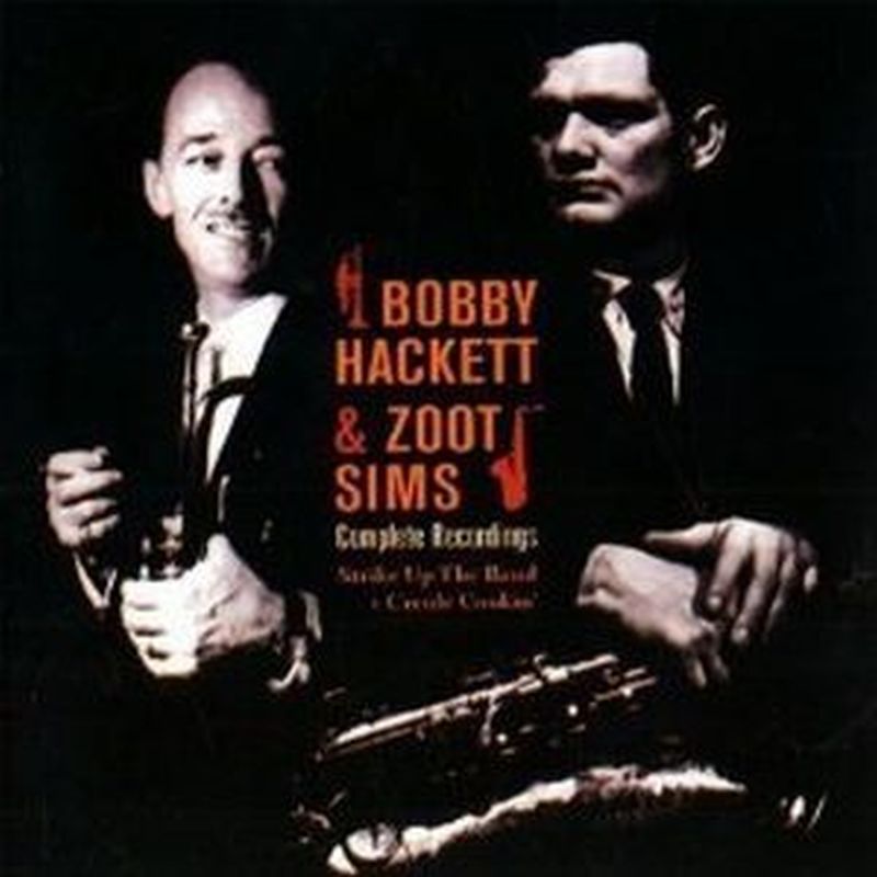 Bobby Hackett & Zoot Sims - Comp Recordings - Cd