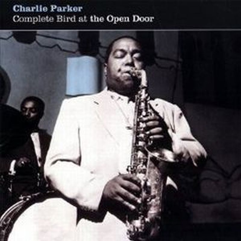 Charlie Parker - Complete Bird At The Open Door - Cd