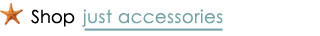 Shop just accessories