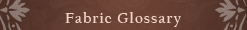 Fabric Glossary