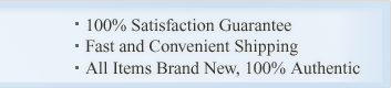 100% satisfaction guarantee. fast & convenient shipping. all items brand new, 1oo% authentic