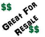 These are great for resale