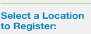 Select a Location to Register