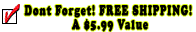 Free Shipping! A $5.99 Value