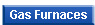 Gas Furnaces