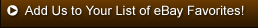 Add us to your list of ebay favorites!