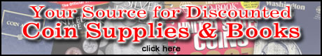 Your Source for Discounted Coin Books and Supplies  click here