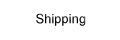 Shipping