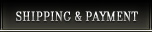 SHIPPING & PAYMENT