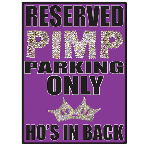 Royal Pimp Metal Sign
