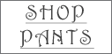 Shop Pants