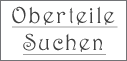 Oberteile suchen