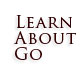 Learn About Go