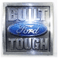Built Ford Tough Metal Sign