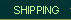 Shipping