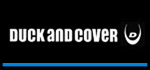 Duck & Cover