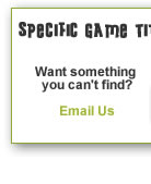 Contact us for something in particular...