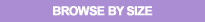 Browse By Size