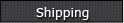 Shipping
