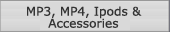 MP3, MP4, Ipods & Accessories