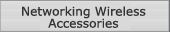 Networking Wireless Accessories