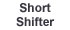 Short Shifter