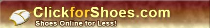 Clickforshoes.com.  Shoes for Less!
