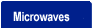 Microwaves