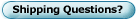 Shipping Questions?