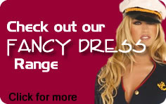 Click here to See our Fancy Dress Costumes