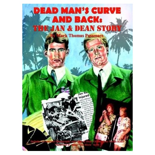 Dead Mans Curve and Back  Jan & Dean Story New Book